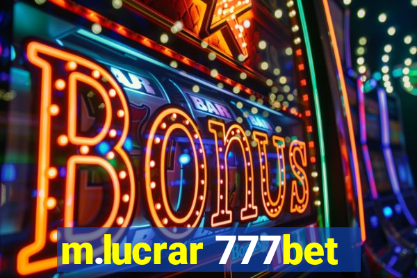 m.lucrar 777bet